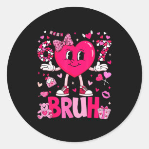 Funny Meme 67 Six Seven Bruh Valentine Heart Women Classic Round Sticker