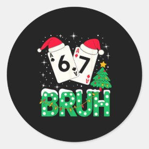 Funny Meme 6 7 Festive Ker Bruh Christmas Tree San Classic Round Sticker