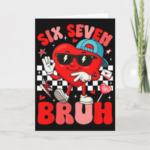 Funny Meme 6 7 Six Seven Bruh Valentine Heart Men  Card