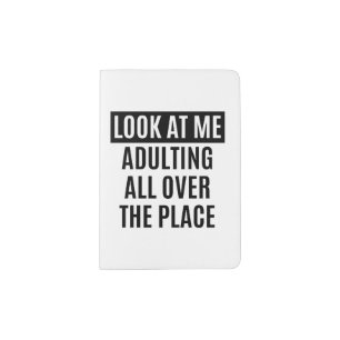 Funny meme Adulting all over the place quote Passport Holder