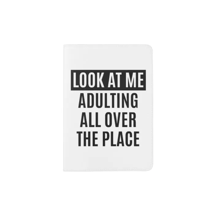 Funny Meme Adulting All Over The Place Quote Passport Holder Zazzle Com