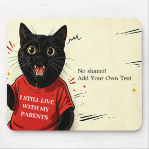 Funny Meme Black Cat No Shame Humor Desk Mouse Pad