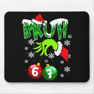 Funny Meme Bruh 6-7 Matching Family Christmas Six Mouse Pad