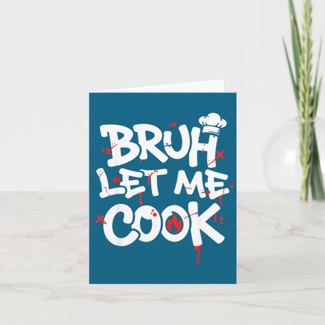 Funny Meme Cooking Retro Bruh Let Me Cook Mom Dad  Card (Front)
