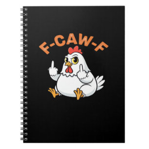 Funny Meme F-Caw-F Chicken Notebook