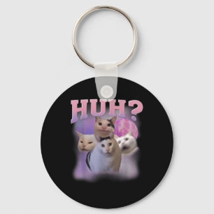 Funny Meme Huh Cat Shirt Cat Lovers Humor Keychain