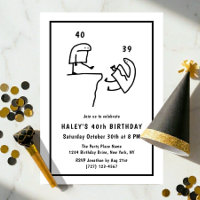Funny Meme Humor Simple Black White 40th Birthday 
