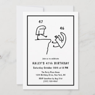 Funny Meme Humor Simple Black White 47th Birthday Invitation
