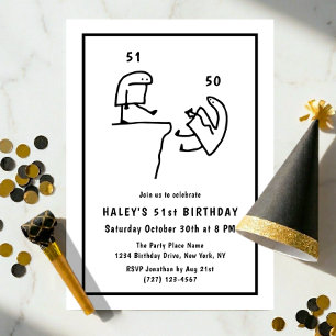 Funny Meme Humor Simple Black White 51st Birthday  Invitation