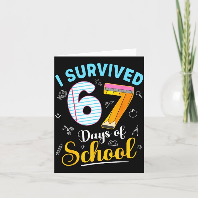 Funny Meme I Survived 67 Days Of School Teacher St Card (Front)