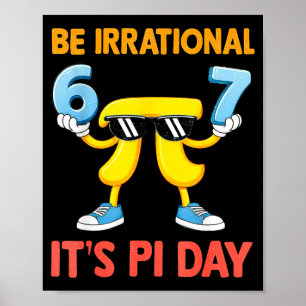 Funny meme six seven 67 day math science be poster