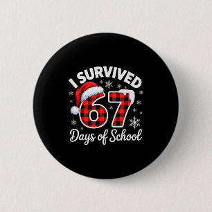Funny Meme Six Seven Christmas I Survived 67 Days  Button
