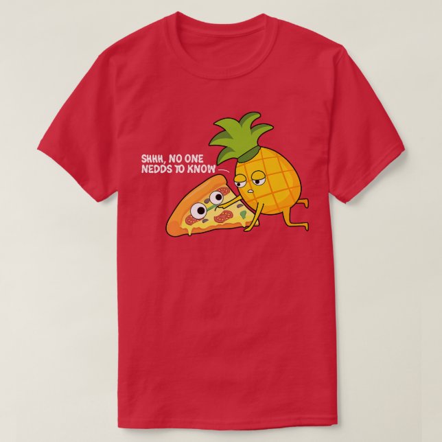 Funny meme statement gift Designs hawaii pizza  T-Shirt (Design Front)
