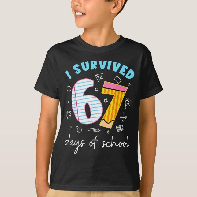 Funny Meme Teacher Student I Survived 67 Days Of S T-Shirt (Front)
