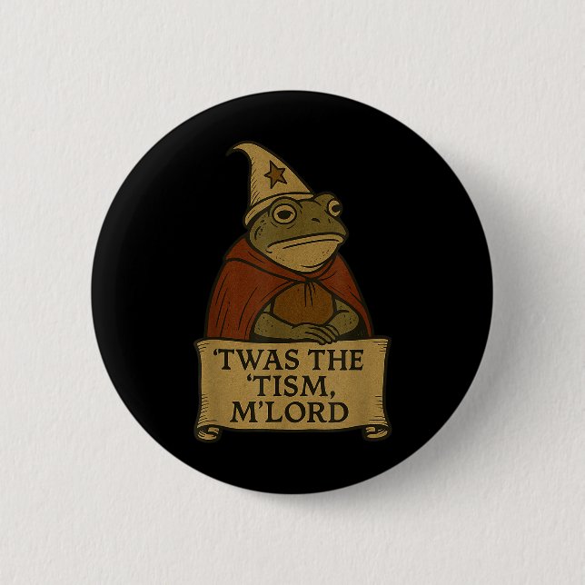 Funny Meme Tees Twas The Tism Mlord  Button (Front)