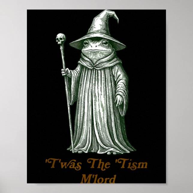 Funny Meme Twas The Tism M Lord Frog Wizard Autism Poster (Front)