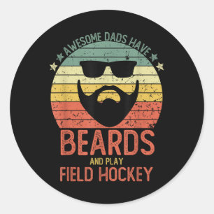 Funny Men Awesome Dads Have Beards And Play Field Classic Round Sticker