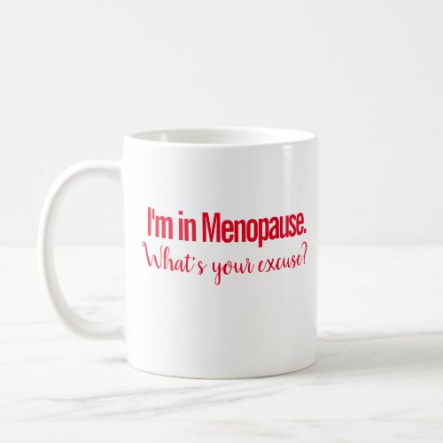 Funny Menopause Mug _ Great Gift