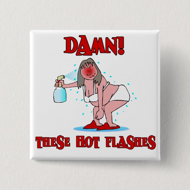 Funny Menopause Pinback Button (Front)
