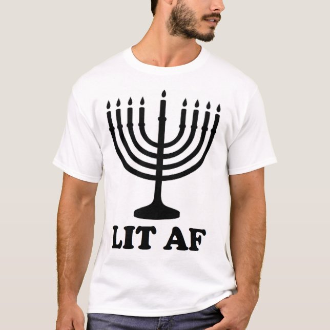 Funny menorah Hanukkah chanukah lit af holiday T-Shirt (Front)