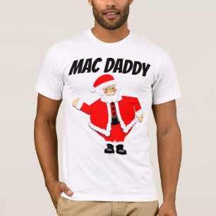 FUNNY MEN'S CHRISTMAS T-SHIRTS, MAC DADDY T-Shirt