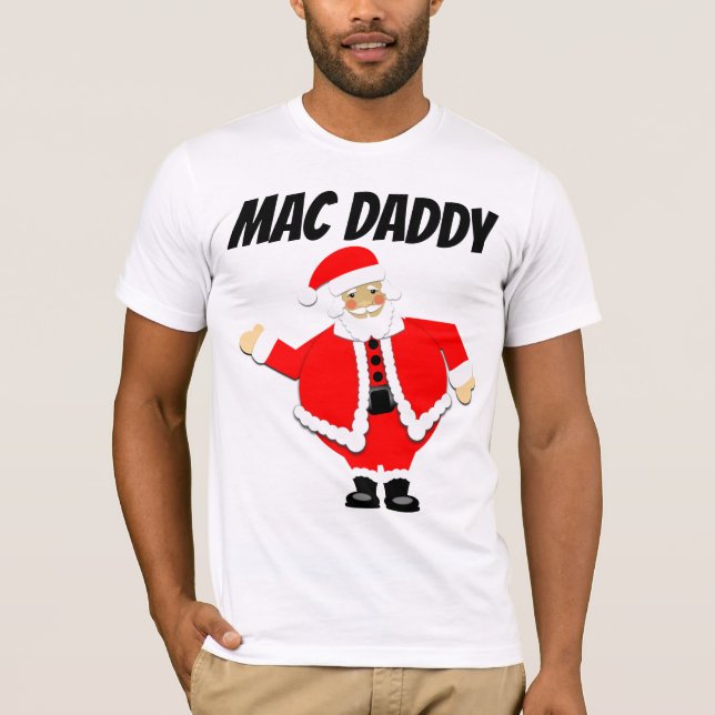 FUNNY MEN'S CHRISTMAS T-SHIRTS, MAC DADDY T-Shirt (Front)
