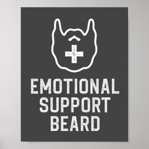 Funny Men's Emotional Support Beard Joke Gift Post Poster