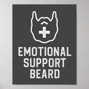 Funny Men's Emotional Support Beard Joke Gift Post Poster