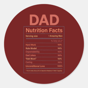Funny Men's Father's Day Dad Nutrition Facts Classic Round Sticker