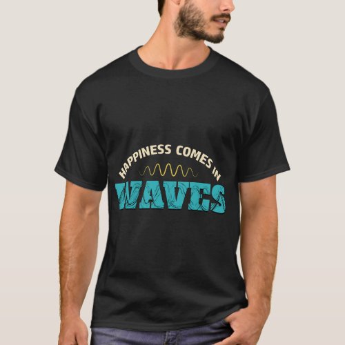 Funny Mens Happiness Comes in Waves Ham Radio T_Shirt