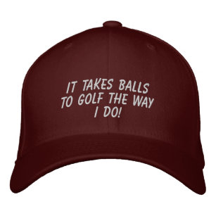 Funny Men's It Takes Balls to Golf The Way I Do Em Embroidered Baseball Cap
