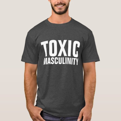 FUNNY MENS T_Shirts TOXIC MASCULINITY