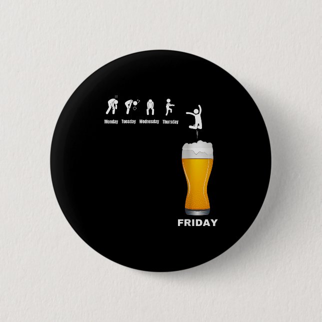 Funny Mens Week From Monday To Friday - Beer Alcoh Button (Front)