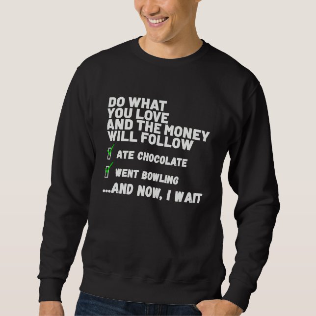 Funny  Mens Womens Christian Prayed Went Bowling   Sweatshirt (Front)
