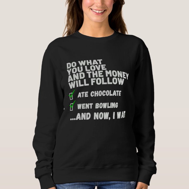 Funny  Mens Womens Christian Prayed Went Bowling   Sweatshirt (Front)