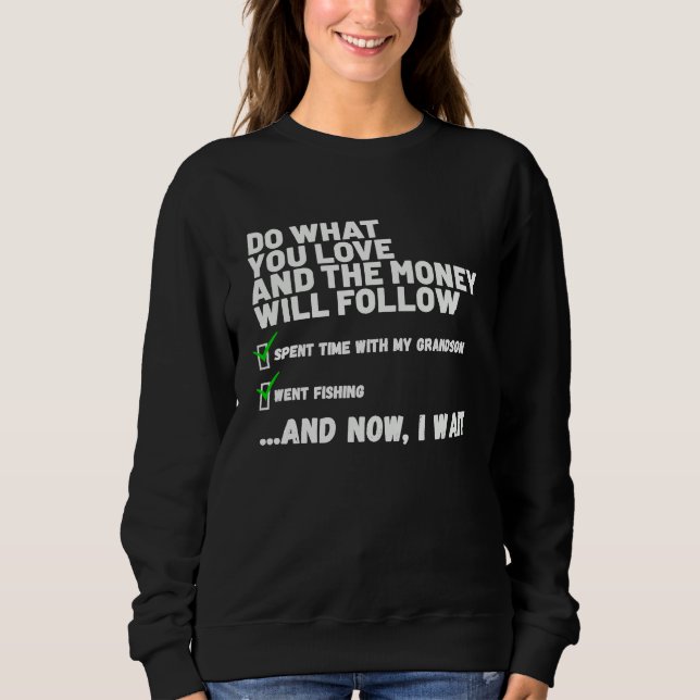 Funny  Mens Womens Christian Prayed Went Fishing Sweatshirt (Front)