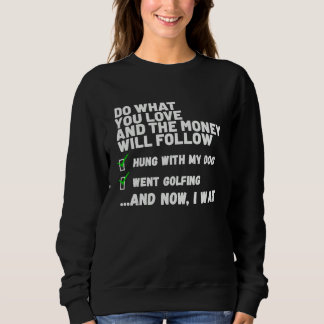 Funny Mens Womens Christian Prayed Went Golfing Sweatshirt
