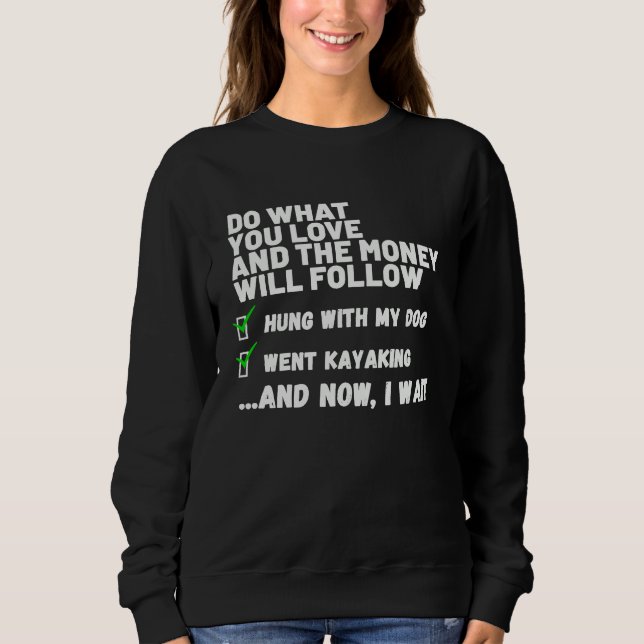 Funny  Mens Womens Christian Prayed Went Kayaking  Sweatshirt (Front)