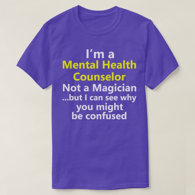 Funny Mental Health Counselor Job Career Occupatio T-Shirt (Design Front)