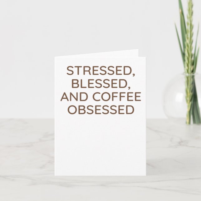 Funny Mental Health Quote About Coffee Obsession S Card (Front)