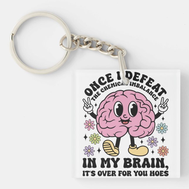 Funny Mental Health Quote Brainy  Keychain (Front)