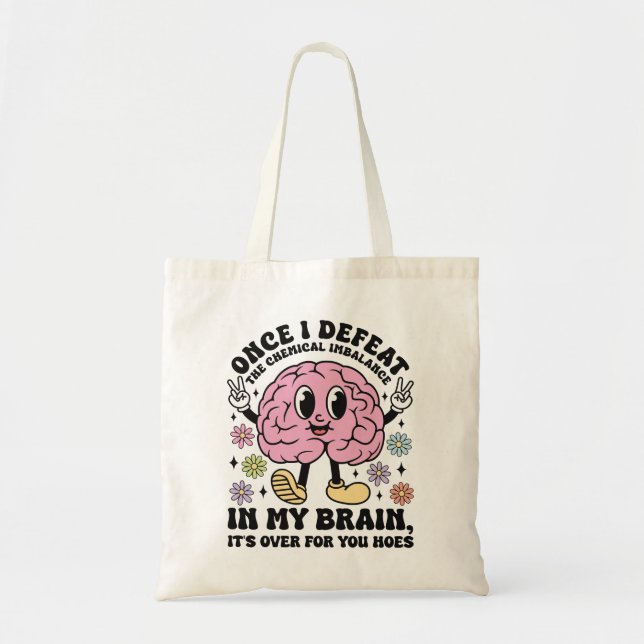Funny Mental Health Quote Brainy  Tote Bag (Front)