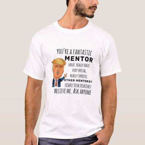 Funny Mentor Birthday Best Gift T_Shirt