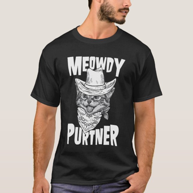 Funny Meowdy Purtner T-Shirt (Front)