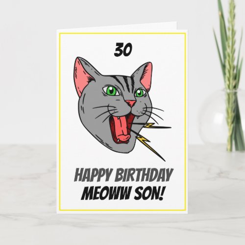 Funny Meowing Cat White 30th Son Birthday Card