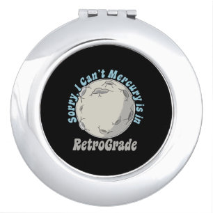 Funny Mercury Retrograde Compact Mirror