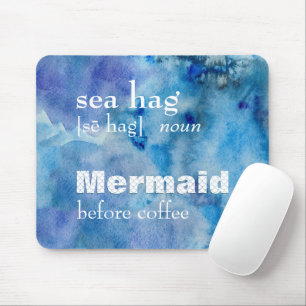 Funny Mermaid Coffee Quote  Mouse Pad ☕🧜‍♀️