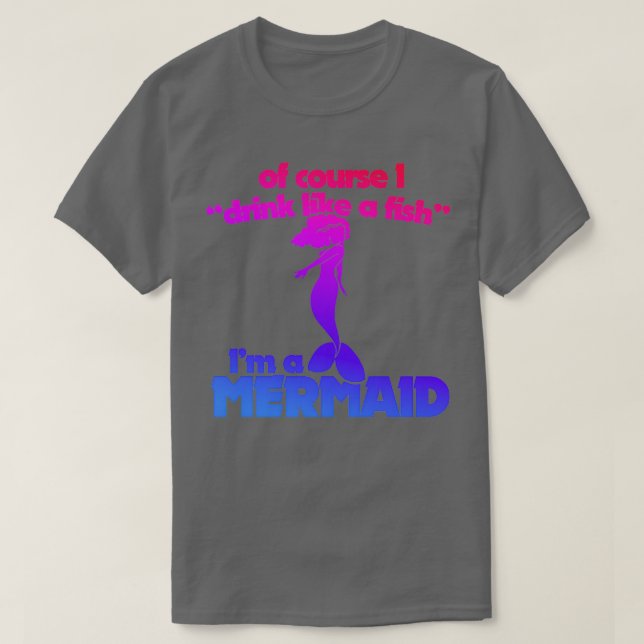 Funny Mermaid Humor T-Shirt (Design Front)