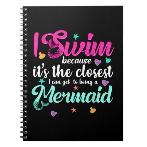 Funny Mermaid Swimming Quote Women And Girl Gift Notebook