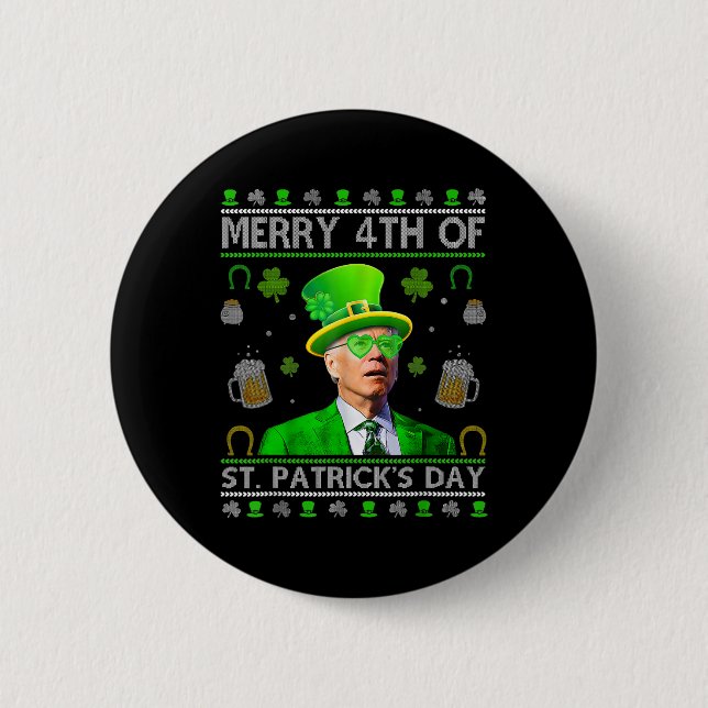 Funny Merry 4th Of St. Patricks Day Joe Biden Hear Button (Front)
